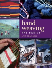 Hand Weaving : The Basics, Paperback Book Hand Weaving : The Basics, Paperback Book