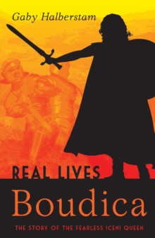 Boudica : The Story of the Fearless Iceni Queen, Paperback Book Boudica : The Story of the Fearless Iceni Queen, Paperback Book