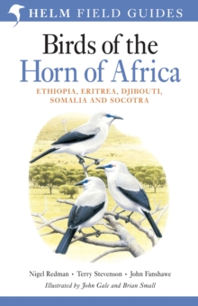 Birds of the Horn of Africa : Ethiopia, Eritrea, Djibouti, Somalia and Socotra