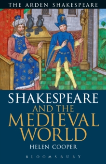 Shakespeare and the Medieval World