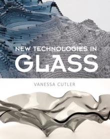 New Technologies in Glass, Paperback / softback Book New Technologies in Glass, Paperback / softback Book
