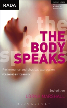 The Body Speaks : Performance and Physical Expression