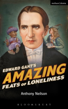 Edward Gant's Amazing Feats of Loneliness