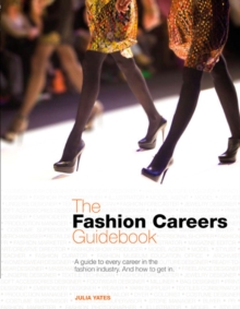 The Fashion Careers Guidebook, Paperback Book The Fashion Careers Guidebook, Paperback Book