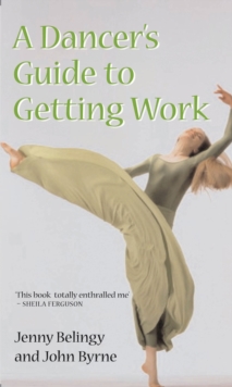 A Dancer's Guide to Getting Work