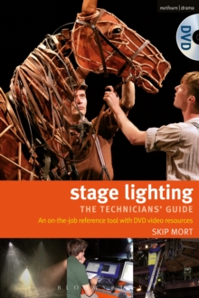 Stage Lighting - the technicians guide : An on-the-Job Reference Tool