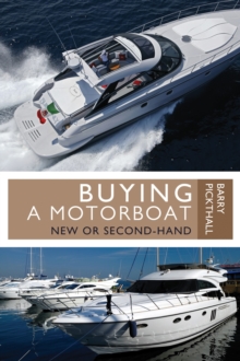 Buying a Motorboat : New or Second-Hand, Paperback / softback Book Buying a Motorboat : New or Second-Hand, Paperback / softback Book