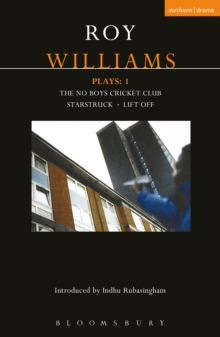 Williams Plays: 1 : The No Boys Cricket Club; Starstruck; Lift Off