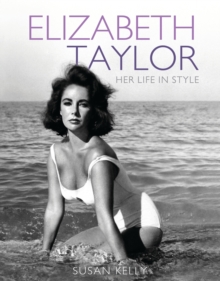 Elizabeth Taylor : Her Life in Style, Paperback Book Elizabeth Taylor : Her Life in Style, Paperback Book