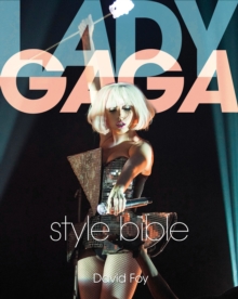 Lady Gaga Style Bible, Paperback Book Lady Gaga Style Bible, Paperback Book