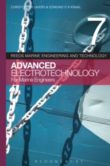 Reeds Vol 7: Advanced Electrotechnology for Marine Engineers, Paperback / softback Book Reeds Vol 7: Advanced Electrotechnology for Marine Engineers, Paperback / softback Book