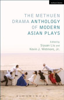 The Methuen Drama Anthology of Modern Asian Plays