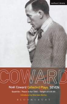 Coward Plays: 7 : Quadrille; 'Peace in Our Time'; Tonight at 8.30 (III)