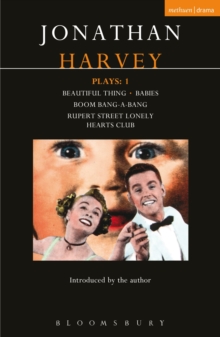 Harvey Plays: 1 : Beautiful Thing; Babies; Boom Bang-a-Bang; Rupert Street Lonely Hearts Club