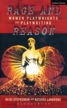 Rage And Reason : Women Playwrights on Playwriting