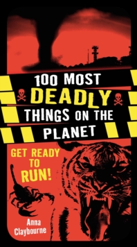 100 Most Deadly Things On The Planet, Paperback Book 100 Most Deadly Things On The Planet, Paperback Book
