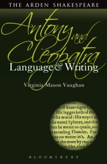 Antony and Cleopatra: Language and Writing, Hardback Book Antony and Cleopatra: Language and Writing, Hardback Book