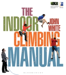 The Indoor Climbing Manual, Paperback / softback Book The Indoor Climbing Manual, Paperback / softback Book