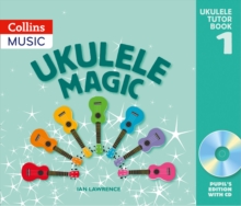 Ukulele Magic : Pupil's Book