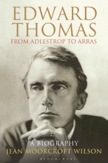 Edward Thomas: from Adlestrop to Arras : A Biography, Hardback Book Edward Thomas: from Adlestrop to Arras : A Biography, Hardback Book