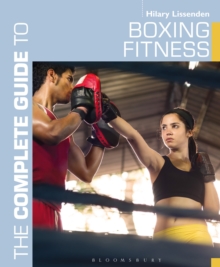The Complete Guide to Boxing Fitness : A Non-Contact Boxing Training Manual, Paperback Book The Complete Guide to Boxing Fitness : A Non-Contact Boxing Training Manual, Paperback Book