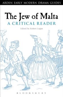 The Jew of Malta: A Critical Reader