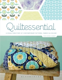 Quiltessential : A Visual Directory of Contemporary Patterns, Fabrics and Colours, Paperback Book Quiltessential : A Visual Directory of Contemporary Patterns, Fabrics and Colours, Paperback Book