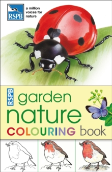 RSPB Garden Nature Colouring Book, Paperback Book RSPB Garden Nature Colouring Book, Paperback Book