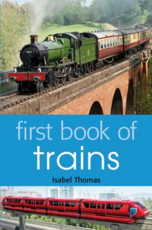 First Book of Trains, Paperback Book First Book of Trains, Paperback Book