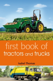 First Book of Tractors and Trucks, Paperback Book First Book of Tractors and Trucks, Paperback Book