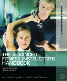 The Advanced Fitness Instructor's Handbook