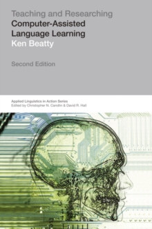 Teaching & Researching: Computer-Assisted Language Learning, Paperback / softback Book Teaching & Researching: Computer-Assisted Language Learning, Paperback / softback Book