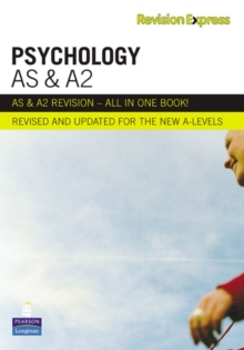 Revision Express AS and A2 Psychology : A-Level Study Guide, Paperback Book Revision Express AS and A2 Psychology : A-Level Study Guide, Paperback Book
