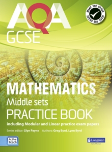 AQA GCSE Mathematics for Middle Sets Practice Book : Including Modular and Linear Practice Exam Papers, Paperback Book AQA GCSE Mathematics for Middle Sets Practice Book : Including Modular and Linear Practice Exam Papers, Paperback Book