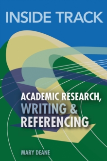 Inside Track to Academic Research, Writing & Referencing