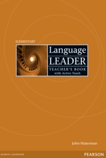 Language Leader Elementary Teacher's Book and Active Teach Pack, Mixed media product Book Language Leader Elementary Teacher's Book and Active Teach Pack, Mixed media product Book