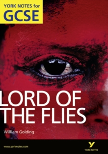 Lord of The Flies: York Notes for GCSE (Grades A*-G), Paperback Book Lord of The Flies: York Notes for GCSE (Grades A*-G), Paperback Book