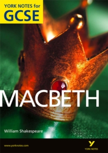 Macbeth: York Notes for GCSE (Grades A*-G), Paperback Book Macbeth: York Notes for GCSE (Grades A*-G), Paperback Book