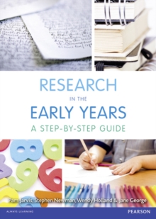 Research in the Early Years : A step-by-step guide, Paperback / softback Book Research in the Early Years : A step-by-step guide, Paperback / softback Book