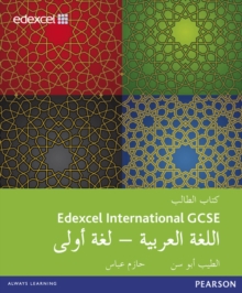 Edexcel International GCSE Arabic 1st Language Student Book, Paperback / softback Book Edexcel International GCSE Arabic 1st Language Student Book, Paperback / softback Book