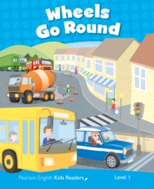 Level 1: Wheels Go Round CLIL, Paperback / softback Book Level 1: Wheels Go Round CLIL, Paperback / softback Book