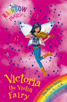 Victoria the Violin Fairy : The Music Fairies Book 6, Paperback Book Victoria the Violin Fairy : The Music Fairies Book 6, Paperback Book