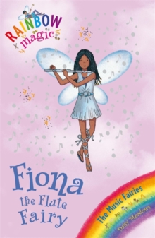 Fiona the Flute Fairy : The Music Fairies Book 3, Paperback Book Fiona the Flute Fairy : The Music Fairies Book 3, Paperback Book