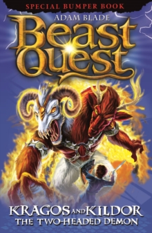 Beast Quest: Kragos and Kildor the Two-Headed Demon : Special 4, Paperback / softback Book Beast Quest: Kragos and Kildor the Two-Headed Demon : Special 4, Paperback / softback Book