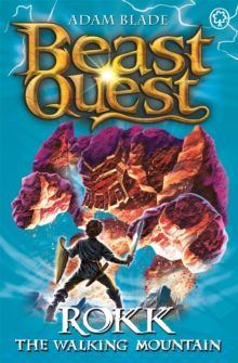 Beast Quest: Rokk The Walking Mountain : Series 5 Book 3