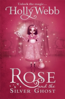 Rose and the Silver Ghost : Book 4, Paperback Book Rose and the Silver Ghost : Book 4, Paperback Book