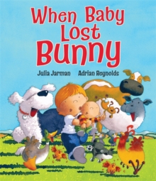 When Baby Lost Bunny, Paperback Book When Baby Lost Bunny, Paperback Book