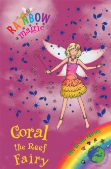 Coral the Reef Fairy : The Green Fairies Book 4, Paperback Book Coral the Reef Fairy : The Green Fairies Book 4, Paperback Book