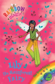 Lily the Rainforest Fairy : The Green Fairies Book 5, Paperback Book Lily the Rainforest Fairy : The Green Fairies Book 5, Paperback Book
