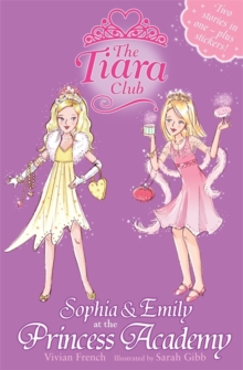 Sophia and Emily at the Princess Academy, Paperback Book Sophia and Emily at the Princess Academy, Paperback Book